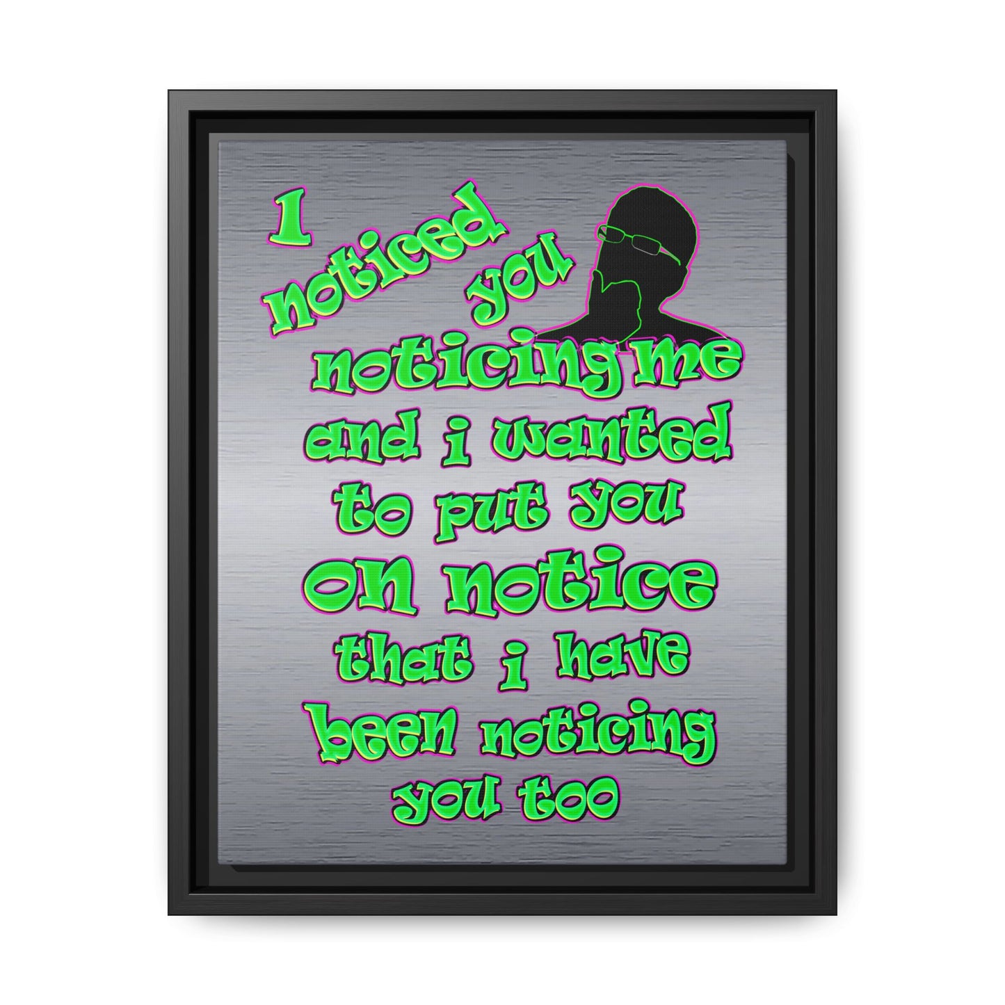 noticed you noticing - framed canvas art (brushed nickel)
