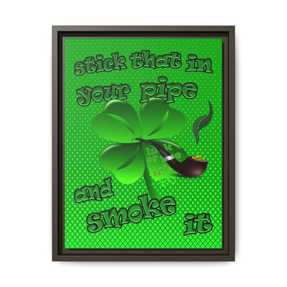 stick that in your pipe and smoke it - framed canvas art (logo green)