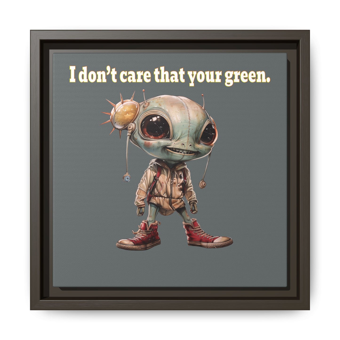 I don't care that your green - framed canvas art (dark grey)