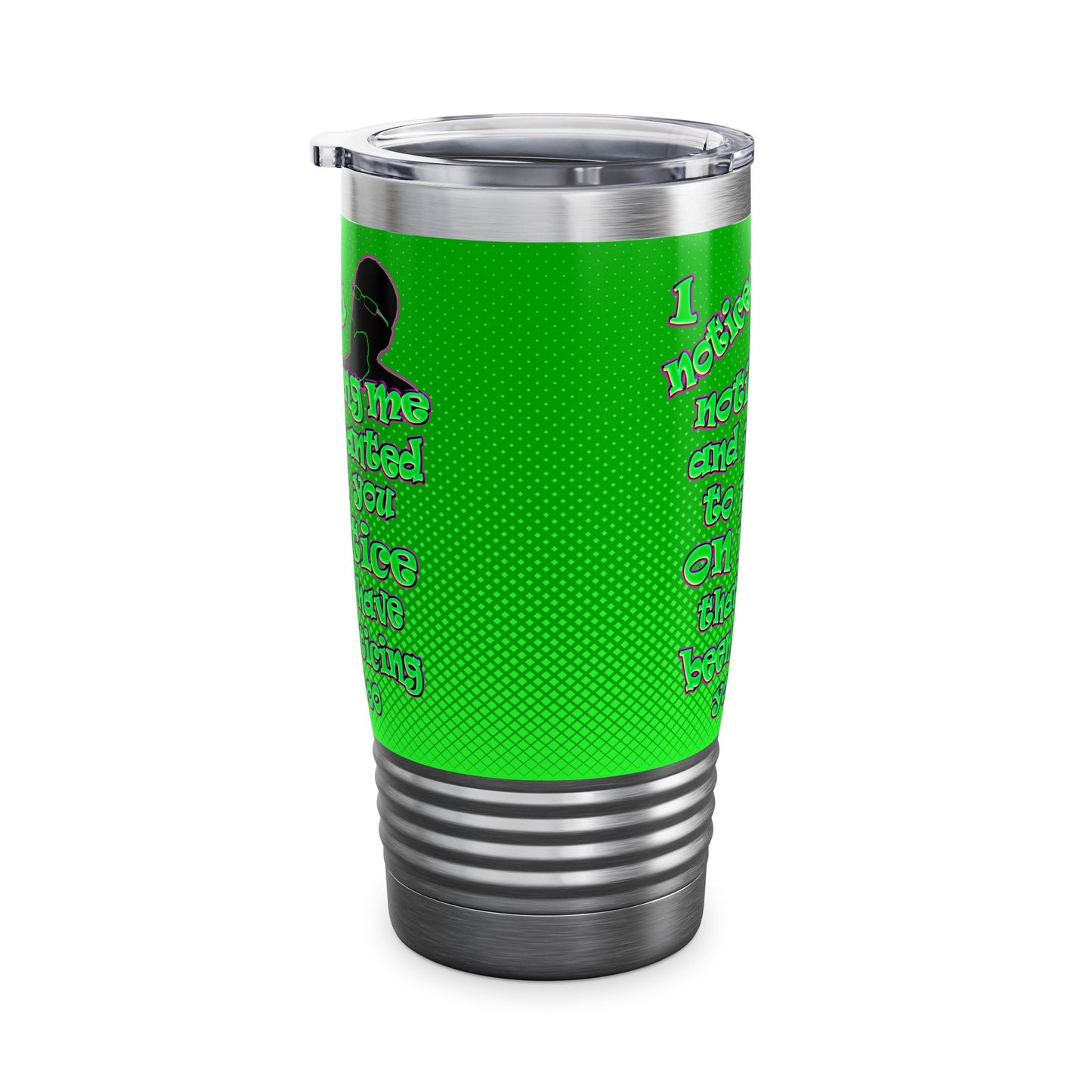 noticed you noticing - Ringneck Tumbler, 20oz (logo green)
