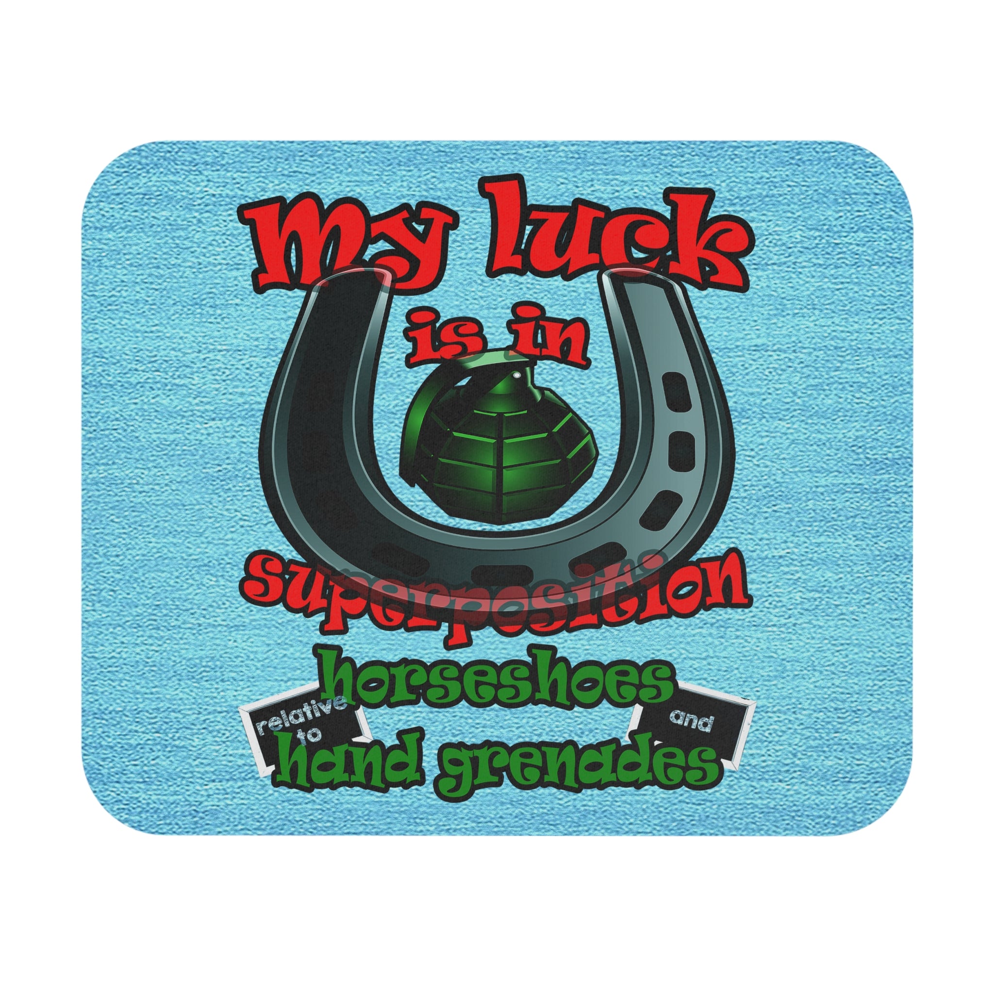 my luck - Mouse Pad (Rectangle) (faded blue)