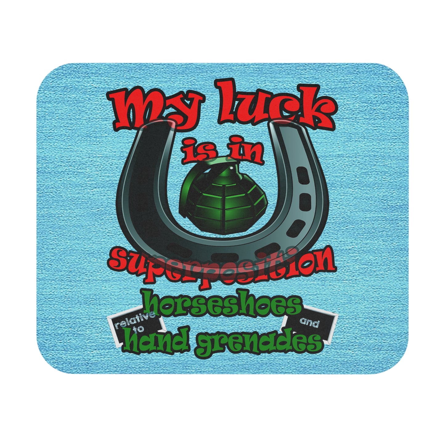 my luck - Mouse Pad (Rectangle) (faded blue)