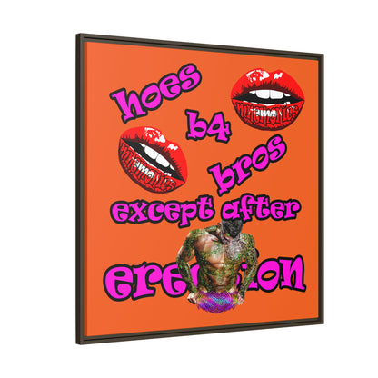 hoes b4 bros - framed canvas art (orange)