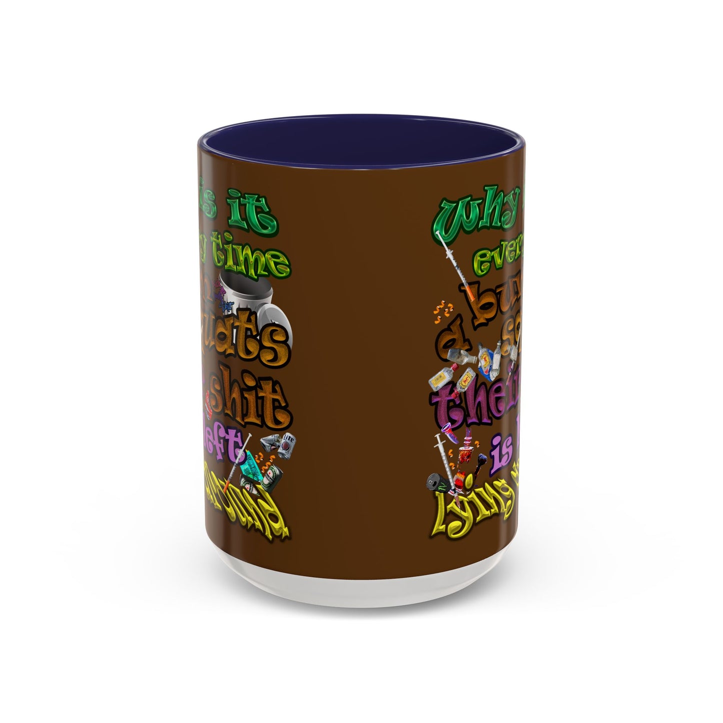 the bum's shit - Accent Mug (brown)