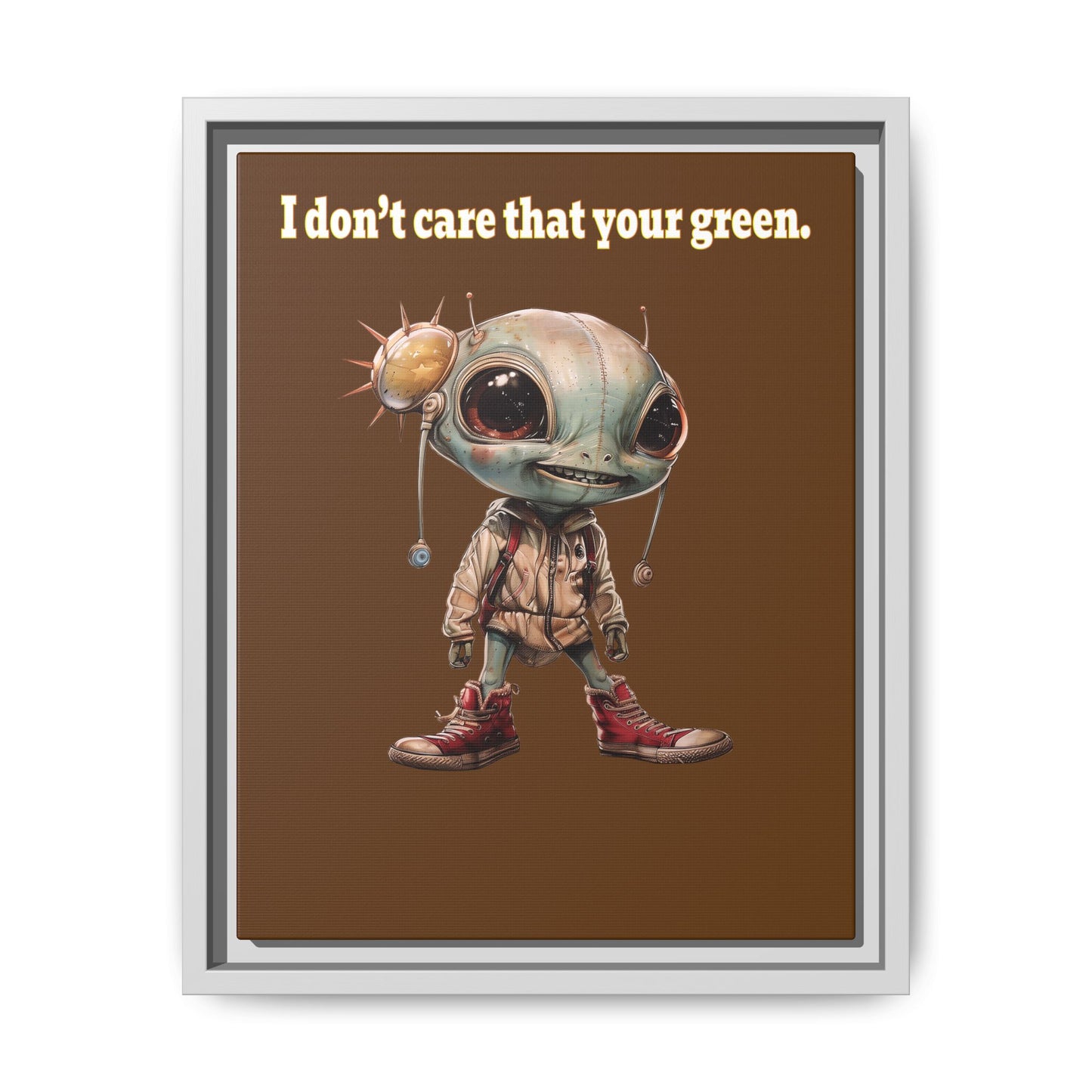 I don't care that your green - framed canvas art (brown)