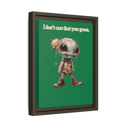 I don't care that your green - framed canvas art (dark green)