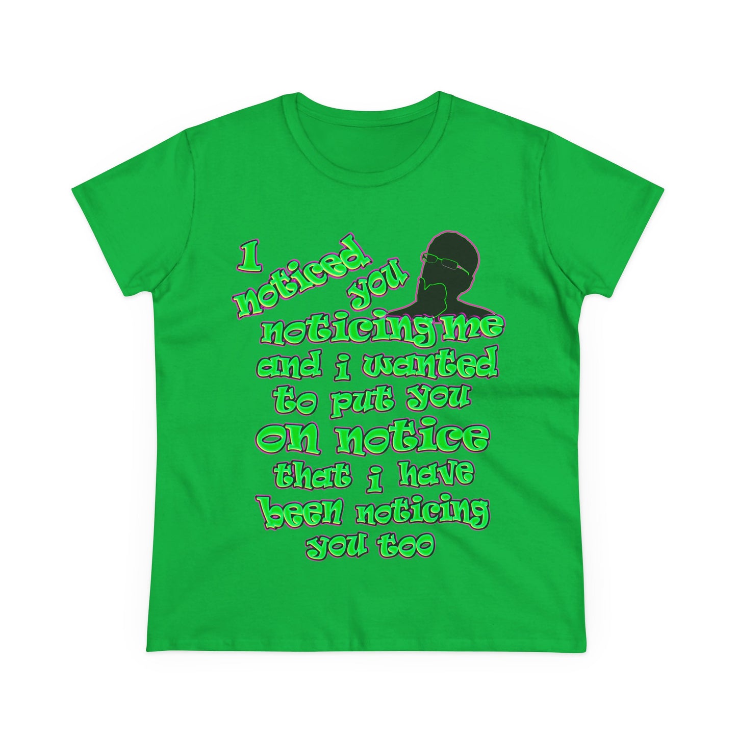 noticed you noticing - Women's Midweight Cotton Tee