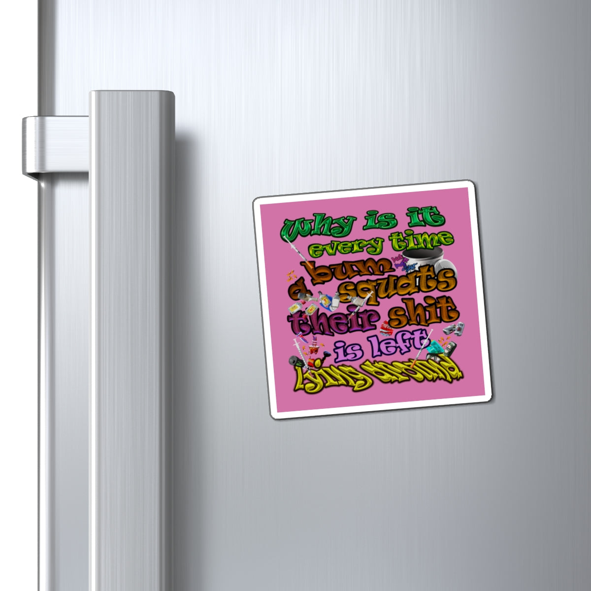 the bum's shit - Magnets - (light pink)