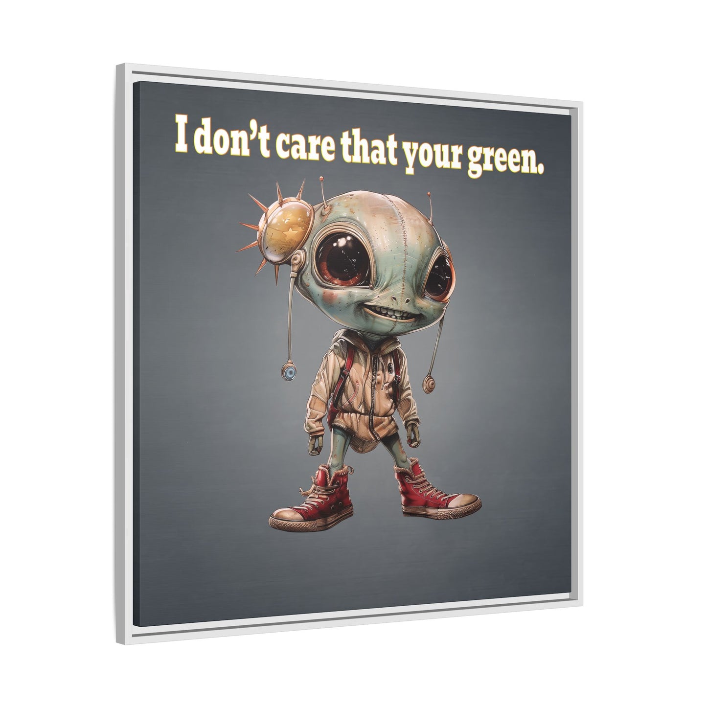 I don't care that your green - framed canvas art (grey-light grey)