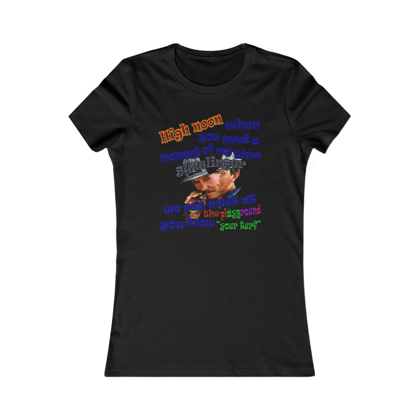 high noon - Women's Favorite Tee
