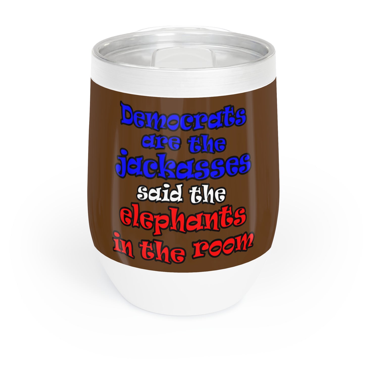 donkeys and elephants - Chill Wine Tumbler (brown)