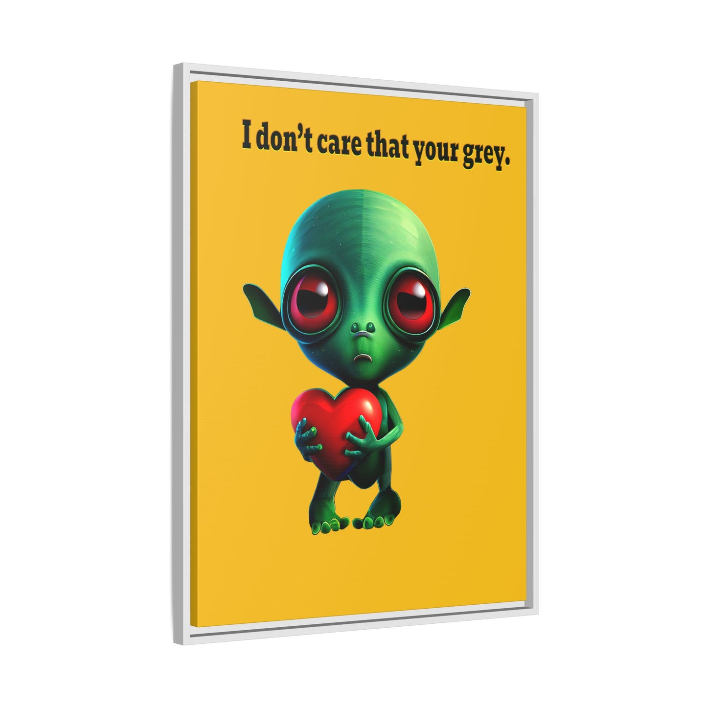 I don't care that your grey - framed canvas art (yellow)