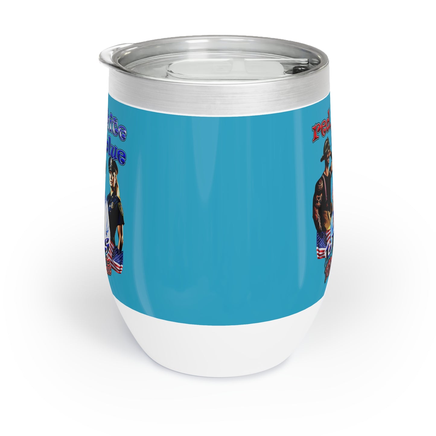 rw&b lives matter - Chill Wine Tumbler (turquoise)