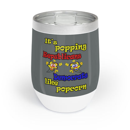 popping like popcorn - Chill Wine Tumbler (dark grey)