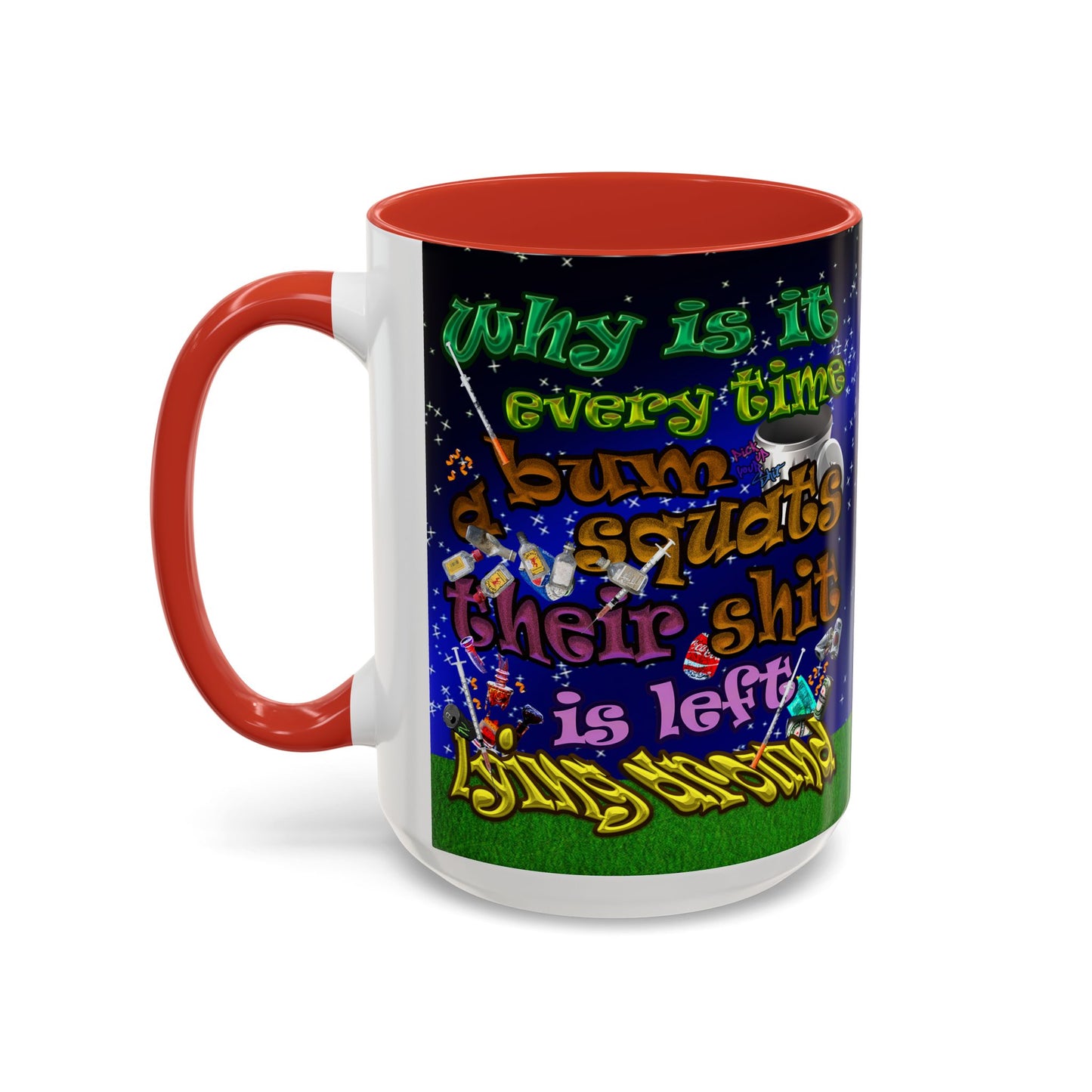 the bum's shit - Accent Mug ('snoops' background)