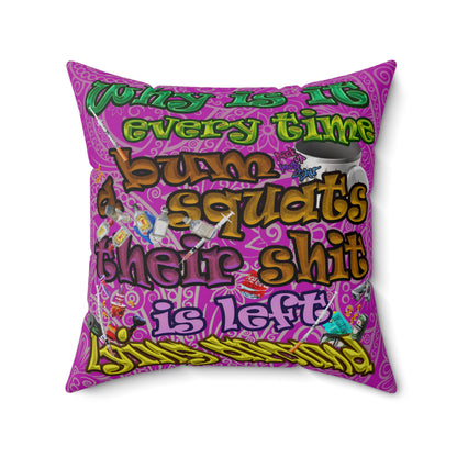 the bum's shit - Spun Polyester Square Pillow - (pink swirl)