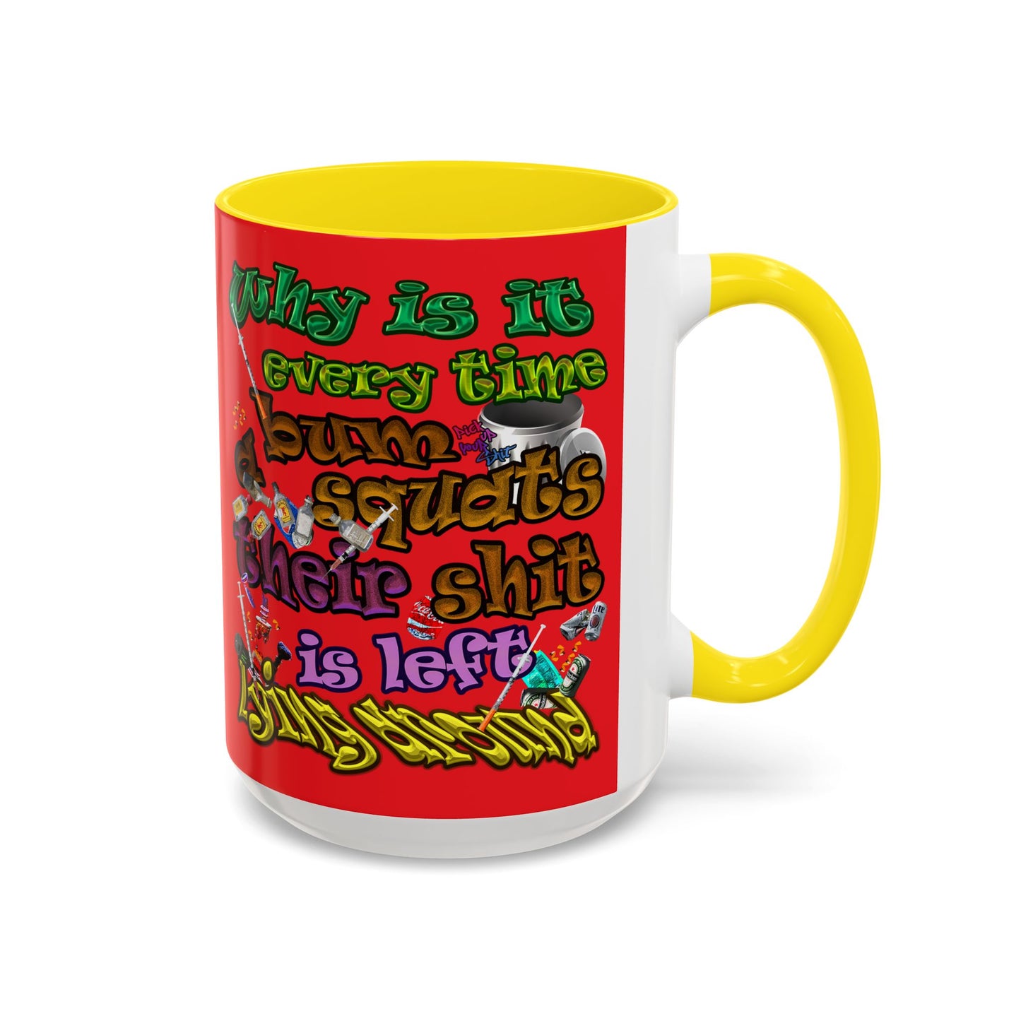 the bum's shit - Accent Mug (red)