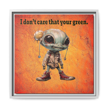 I don't care that your green - framed canvas art (burnt orange)