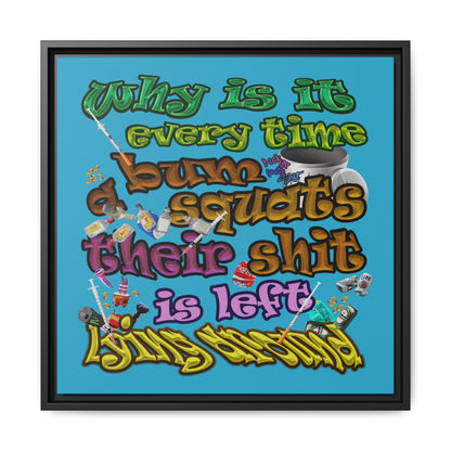 the bum's shit - framed canvas art (turquoise)