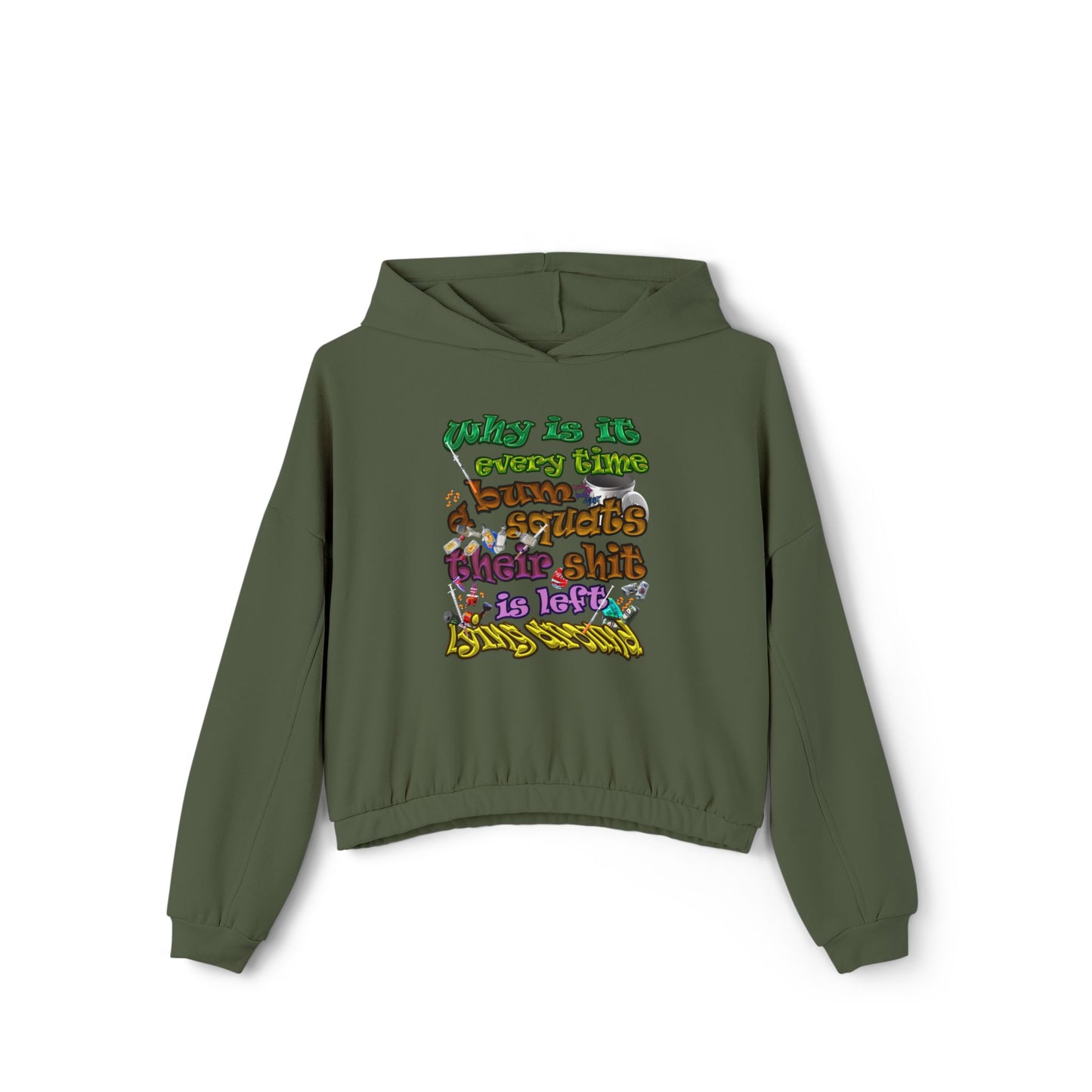 the bum's shit - Women's Cinched Bottom Hoodie