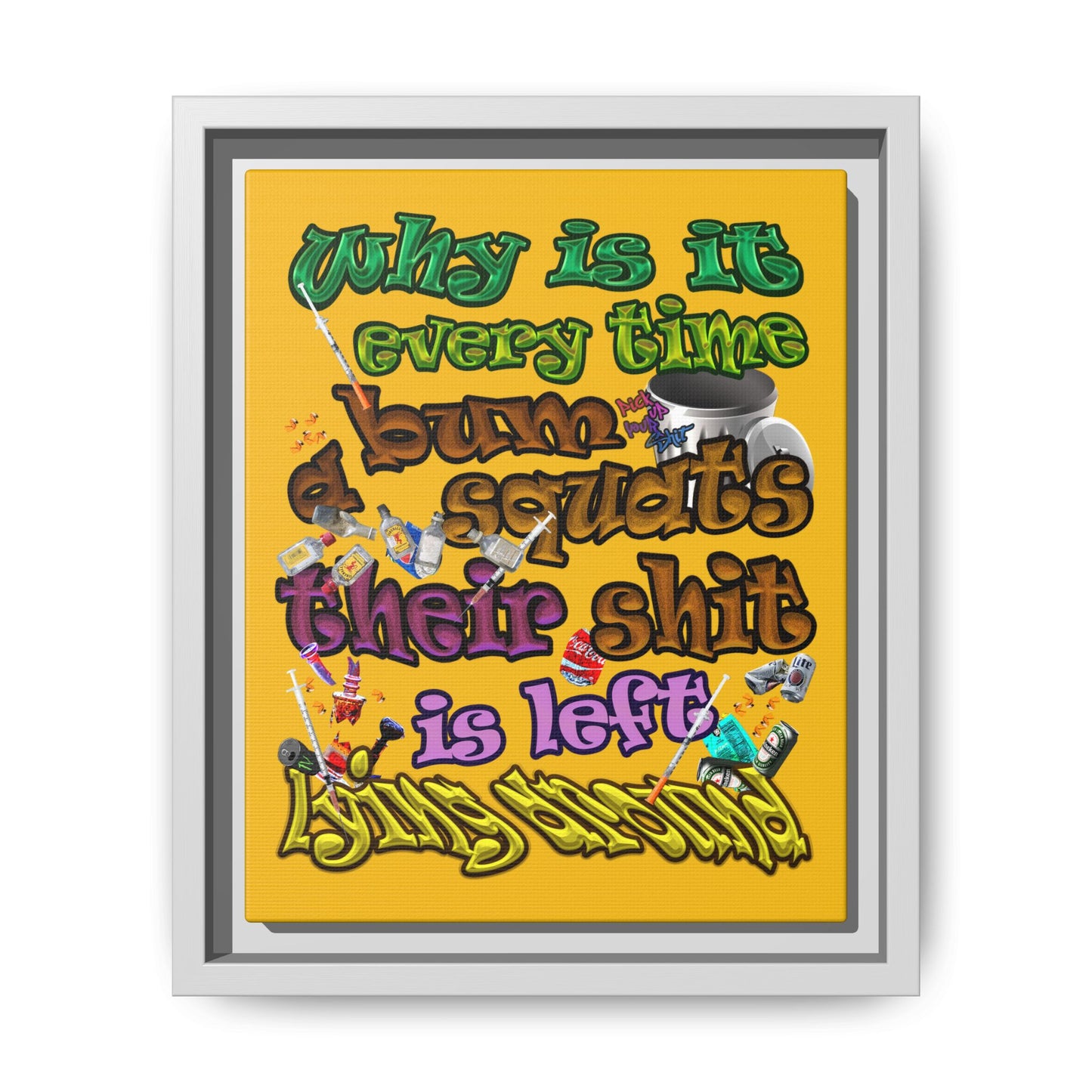 the bum's shit - framed canvas art (yellow)