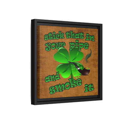 stick that in your pipe and smoke it - framed canvas art (brown papyrus)