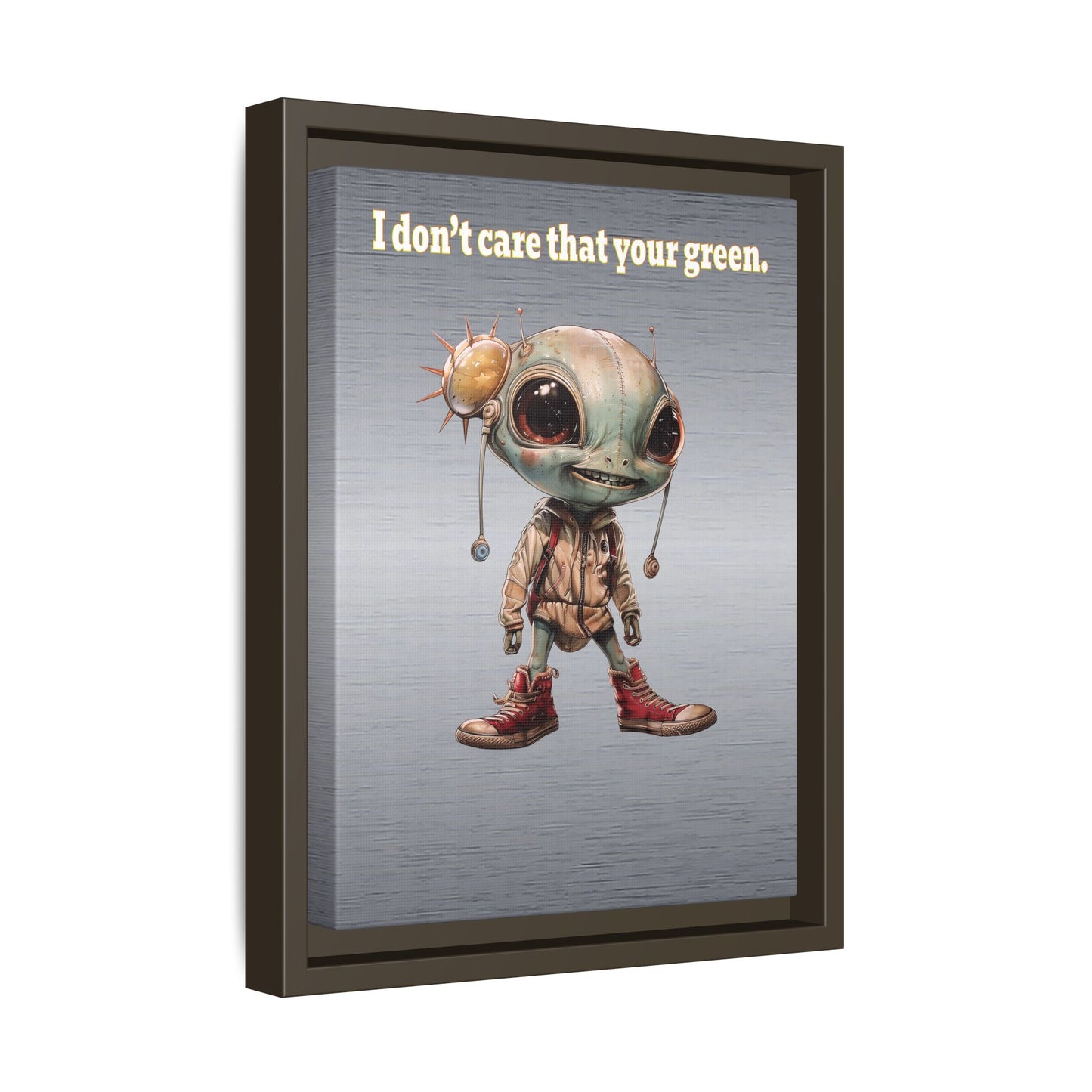 I don't care that your green - framed canvas art (brushed nickel)