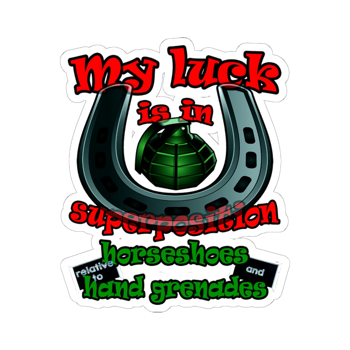 my luck - Kiss-Cut Stickers