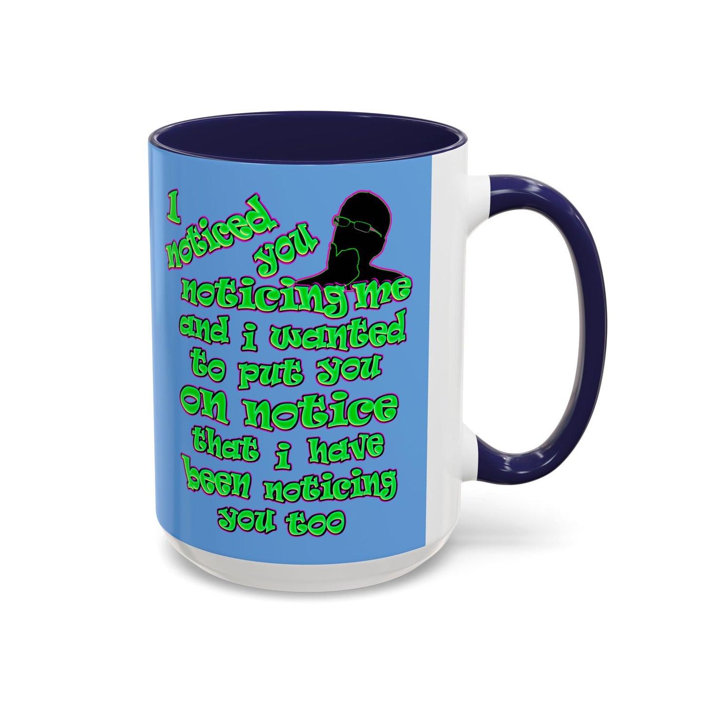 noticed you noticing - Accent Mug (light blue)