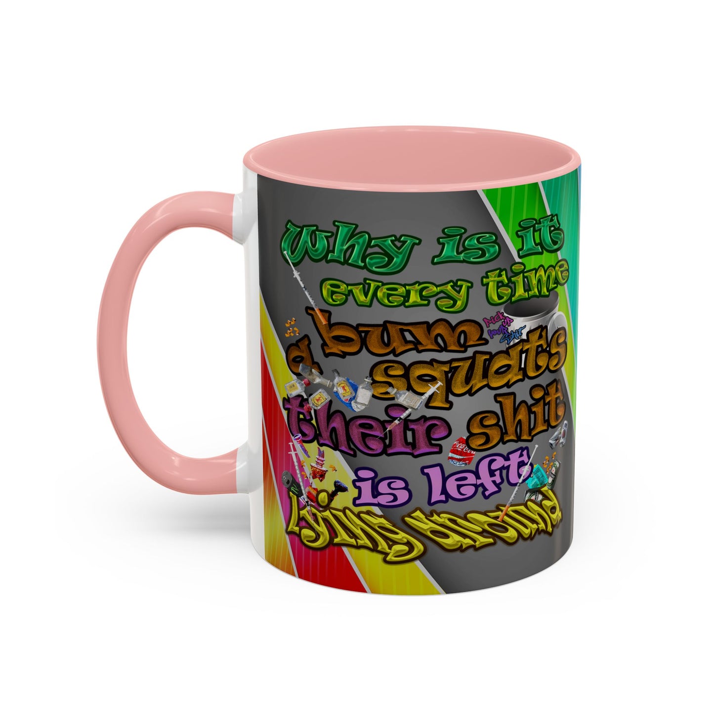 the bum's shit - Accent Mug (rainbow split)