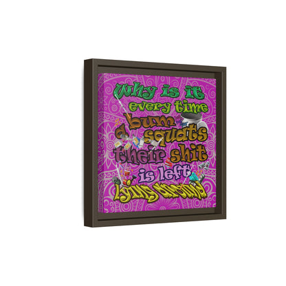 the bum's shit - framed canvas art (pink swirl)