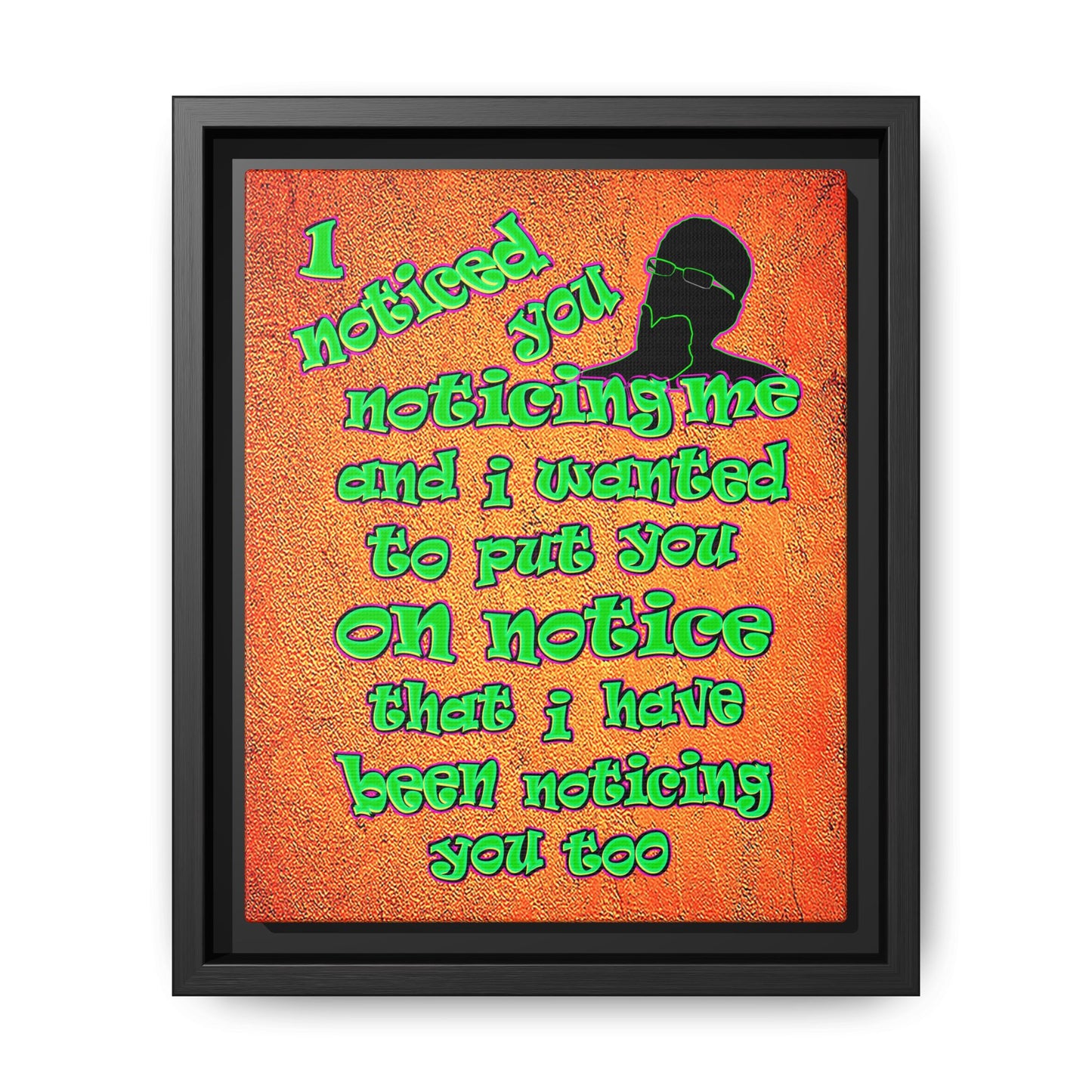 noticed you noticing - framed canvas art (burnt orange)