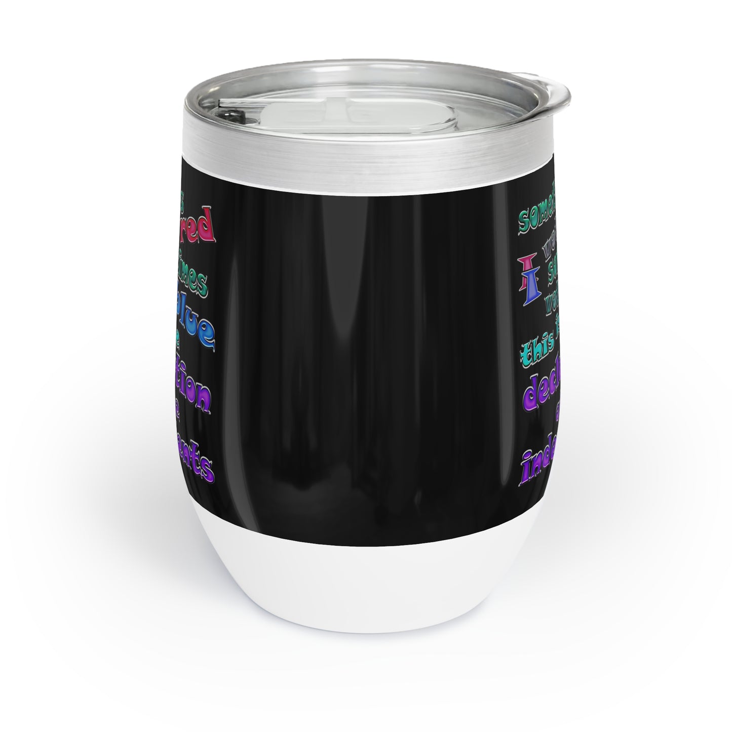 declaration of the independents - Chill Wine Tumbler (black)