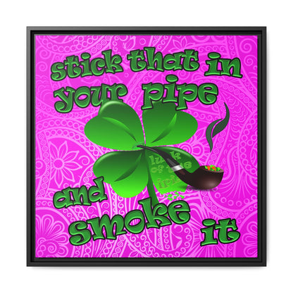 stick that in your pipe and smoke it - framed canvas art (pink swirl)