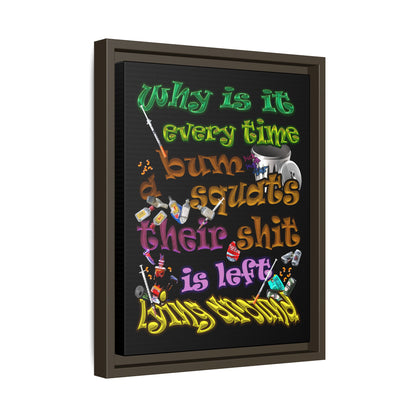 the bum's shit - framed canvas art (black)