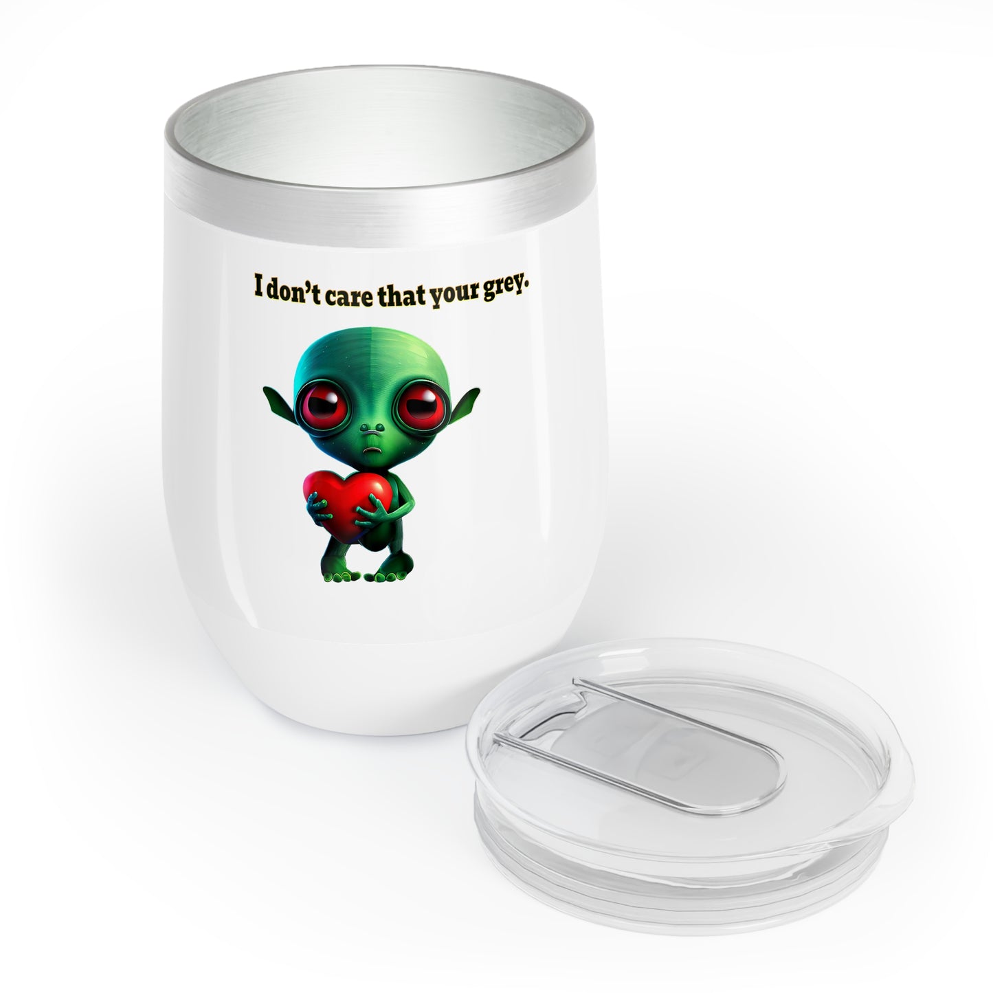 I don't care that your grey - Chill Wine Tumbler (white)