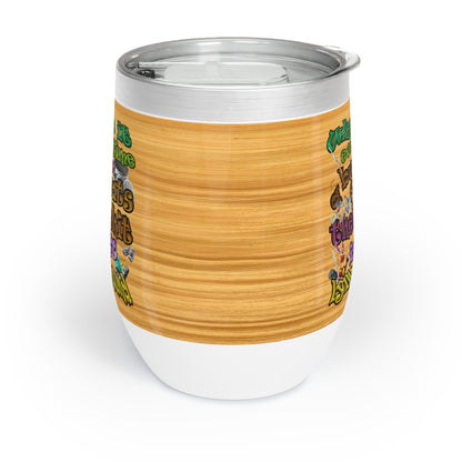 the bum's shit - Chill Wine Tumbler (butterscotch wood finish)