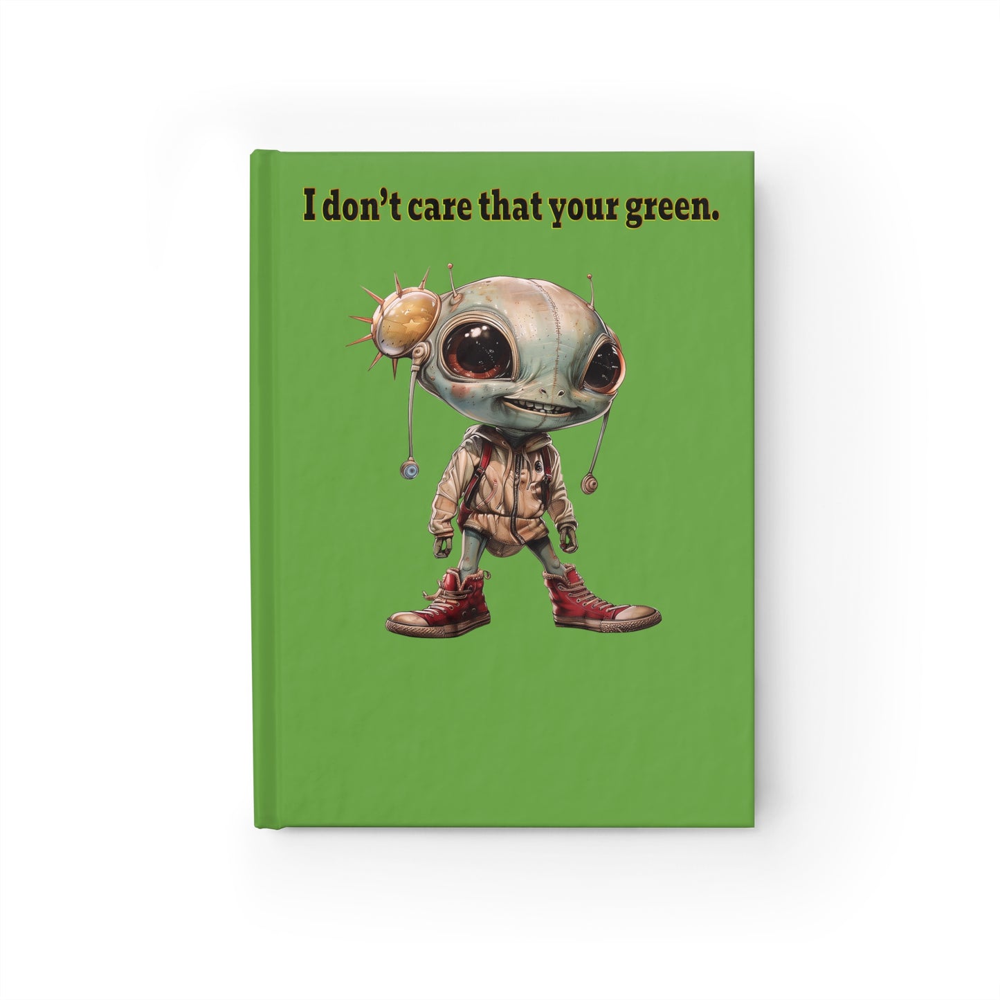 I don't care that your green - journal-blank (green)