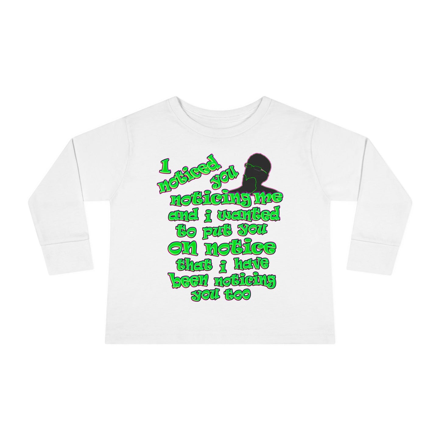 noticed you noticing - Toddler Long Sleeve Tee