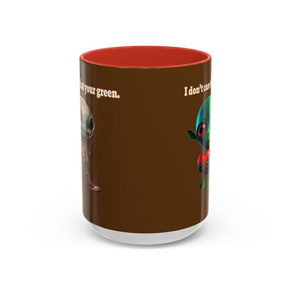 I don't care that your grey - Accent Mug (brown)