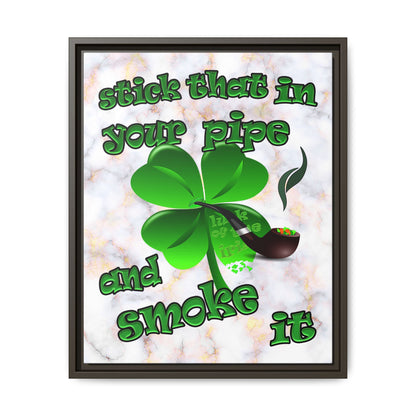 stick that in your pipe and smoke it - framed canvas art (white marble)