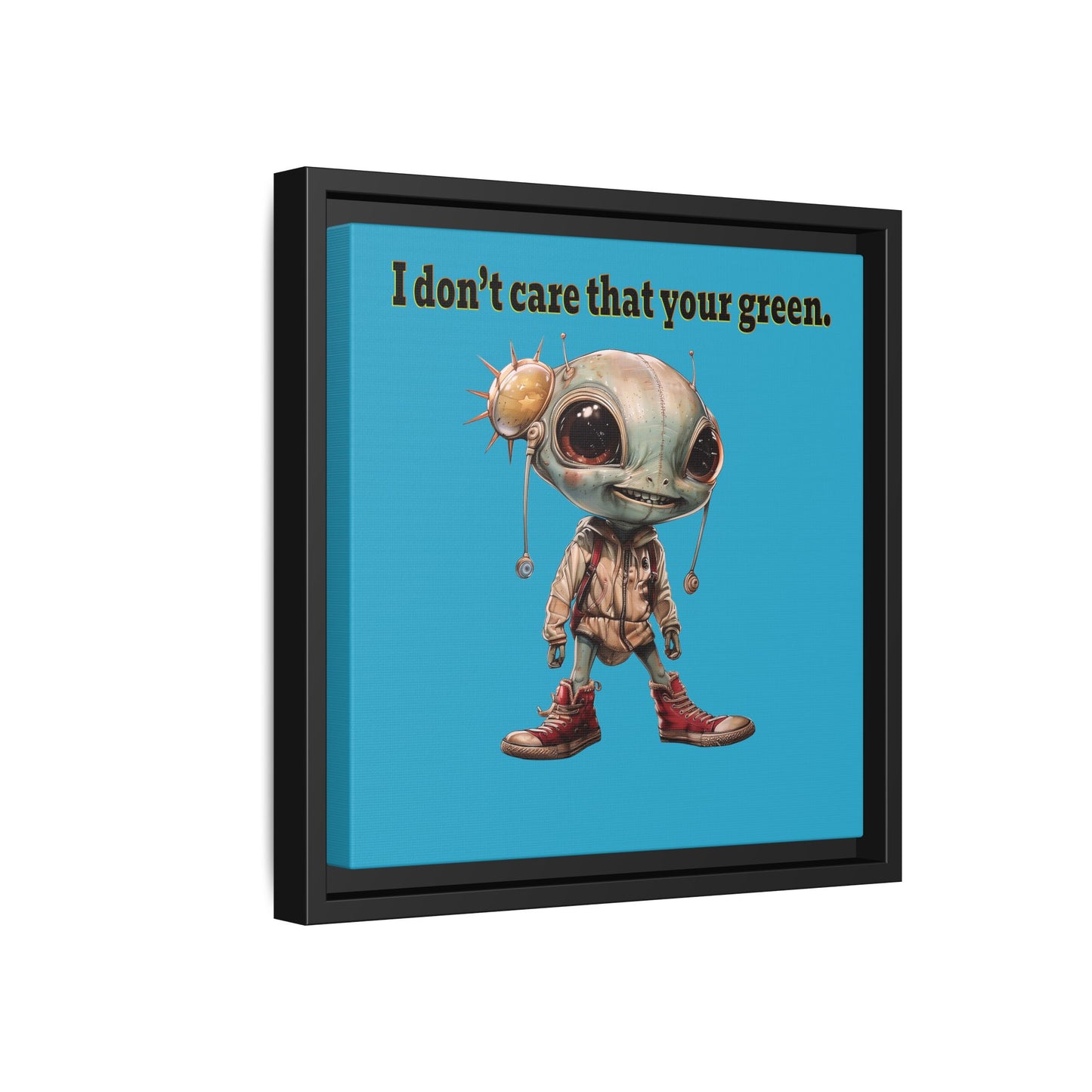 I don't care that your green - framed canvas art (turquoise)