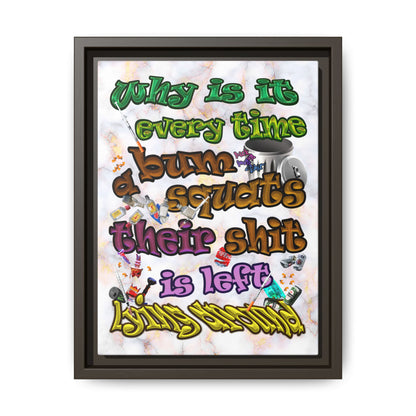 the bum's shit - framed canvas art (white marble)