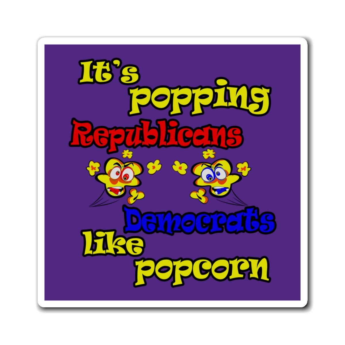 popping like popcorn - Magnets - (purple)