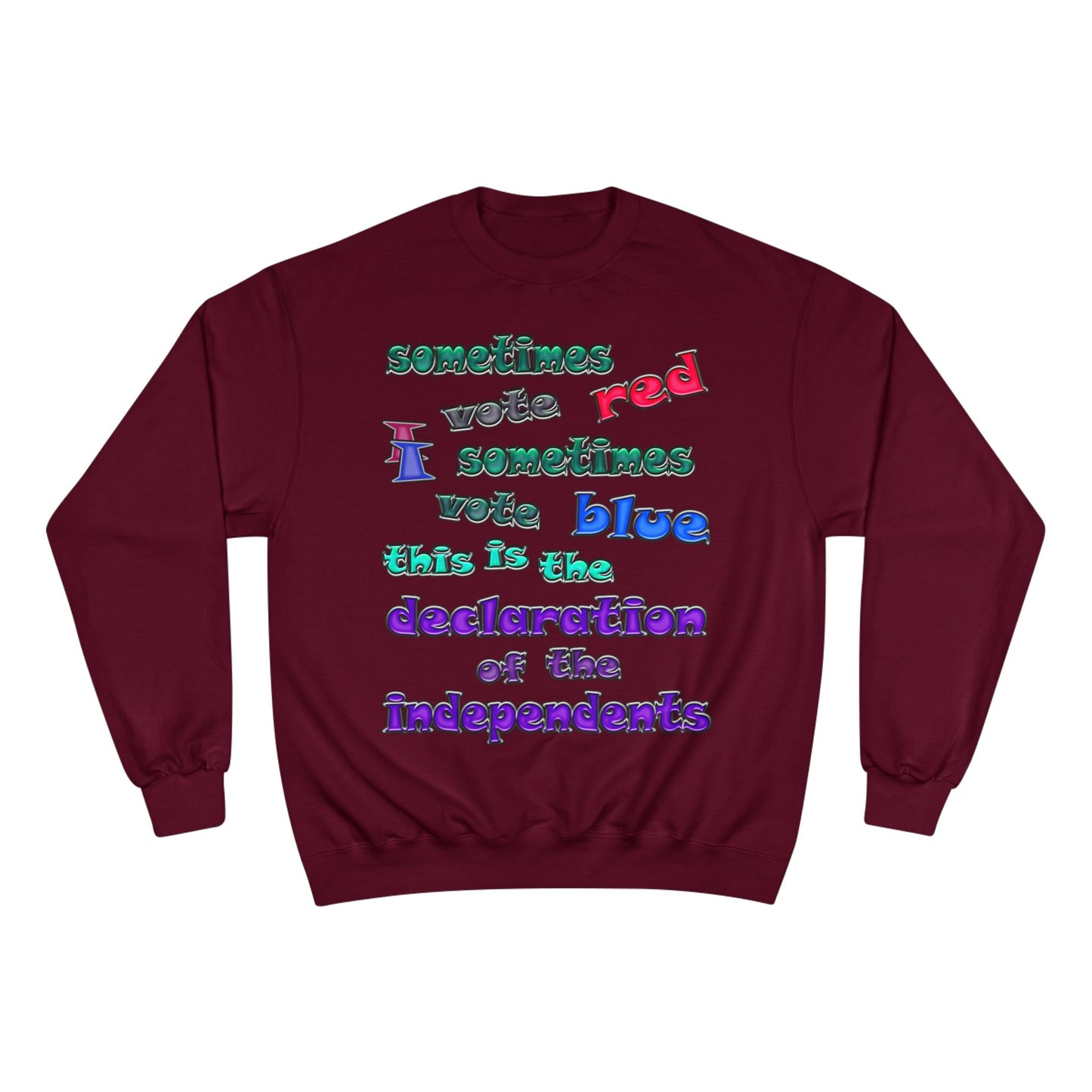 declaration of the independents - Champion Sweatshirt