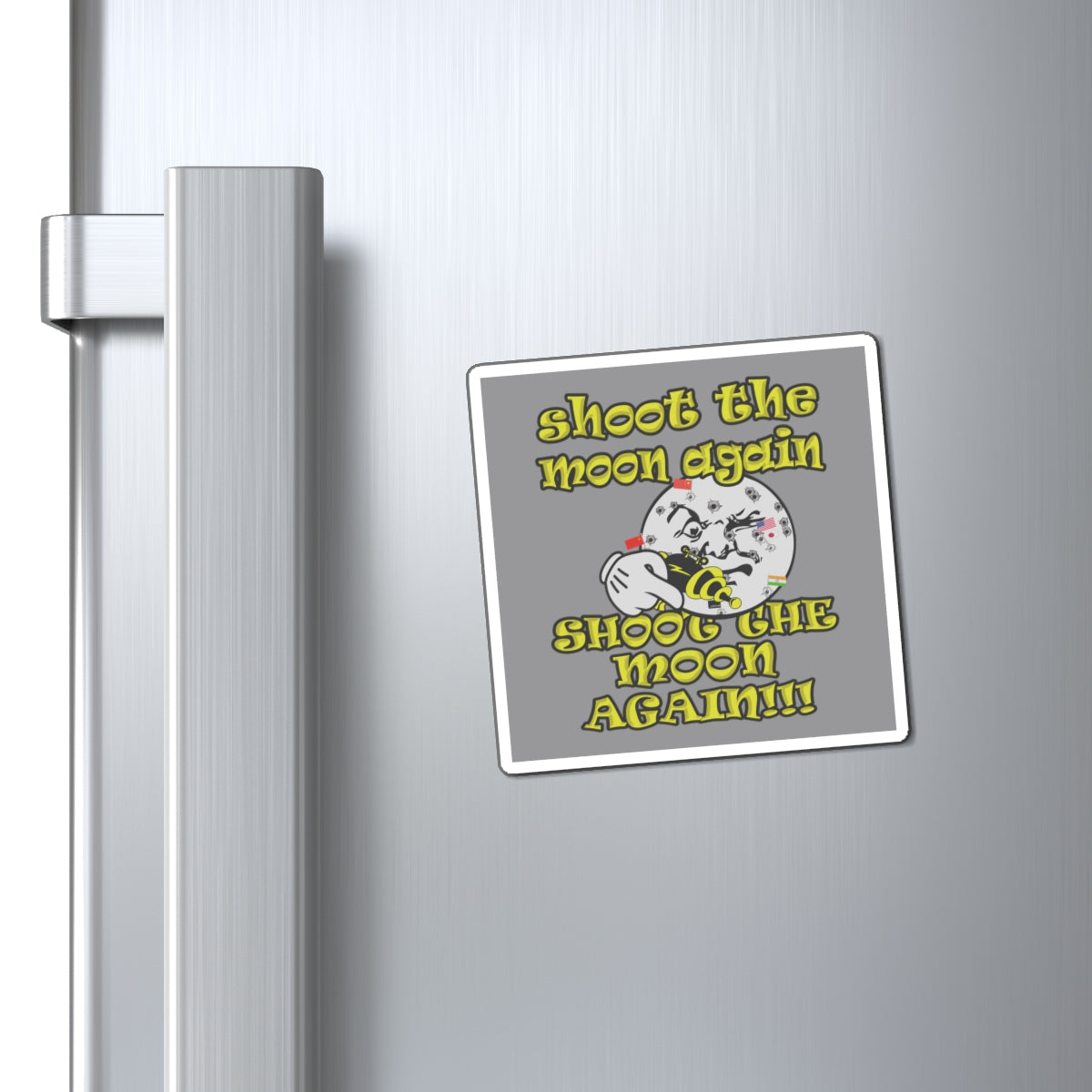 shoot the moon again - Magnets - (grey)