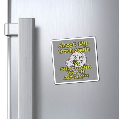 shoot the moon again - Magnets - (grey)