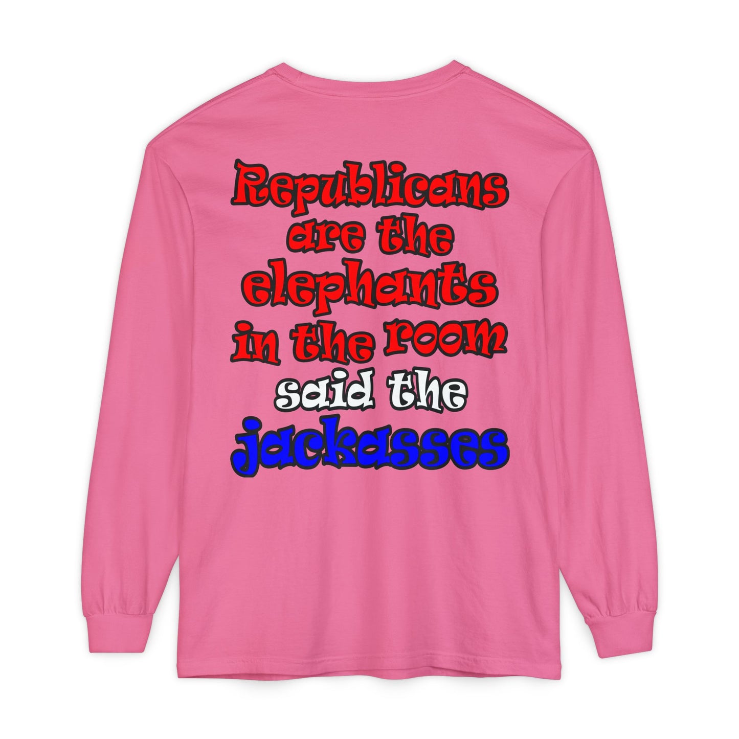 donkeys and elephants - Unisex Garment-dyed Long Sleeve T-Shirt
