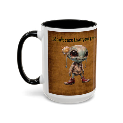 I don't care that your grey - Accent Mug (brown papyrus)