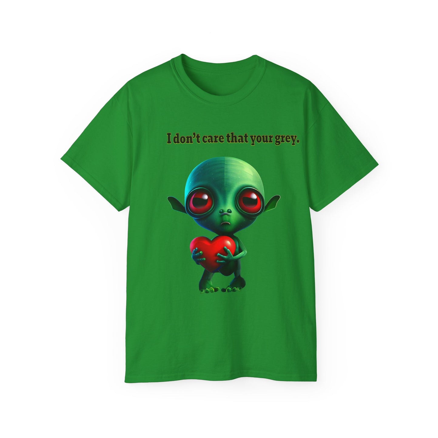 I don't care that your grey - Unisex Ultra Cotton Tee